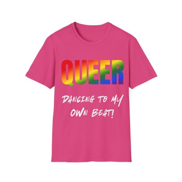 Queer. Dancing to My Own Beat. Pride Unisex T-shirt