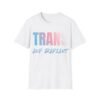 Trans and Radiant. Bold Pride Slogan Tee