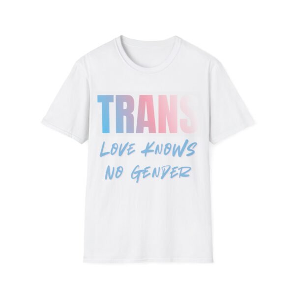 Love Knows No Gender. Trans LGBT Pride Slogan Tee
