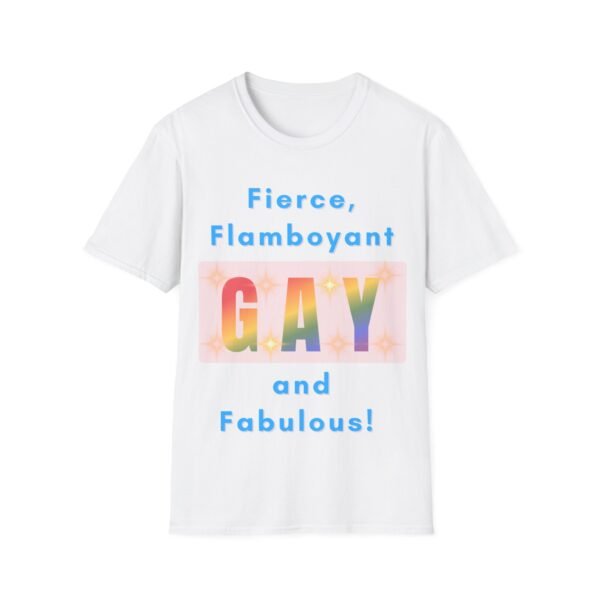 Fierce Flamboyant and Fabulous Gay LGBT T-Shirt Pride Slogan
