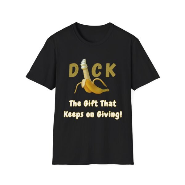12750607058467289447_2048-1.jpeg Dick The Gift That Keeps on Giving T-Shirt Rude Penis Humour