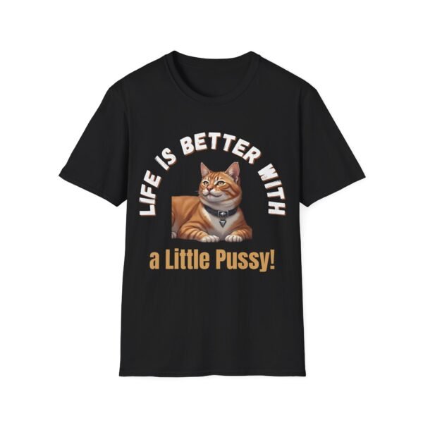13408599497790332530_2048.jpeg Life is Better with a Little Pussy T-Shirt. Adult Humour Slogan Shirt