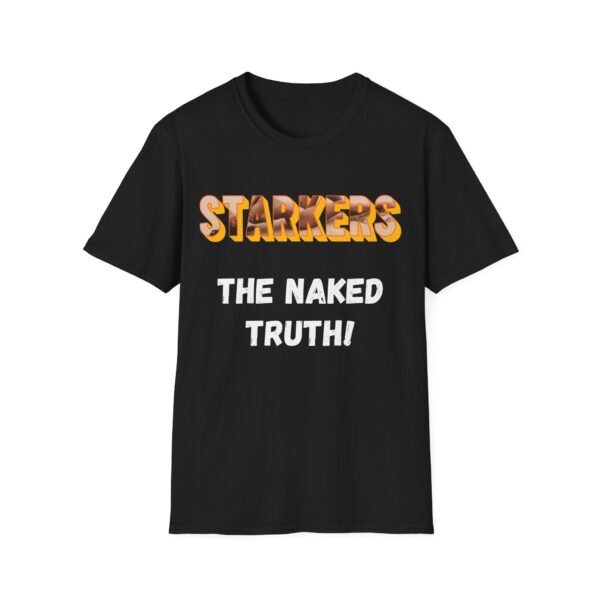 Starkers: The Naked Truth. Funny and Bold Nudist Shirt