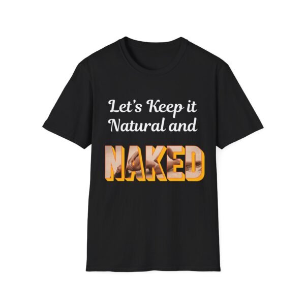 Let's Keep it Natural and Naked. Nudist Tee
