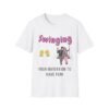 Swinging: Your Invitation to Fun. Funny Swingers T-Shirt
