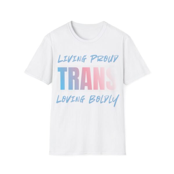 Living Proud, Loving Boldly. Trans LGBT Pride Slogan Tee