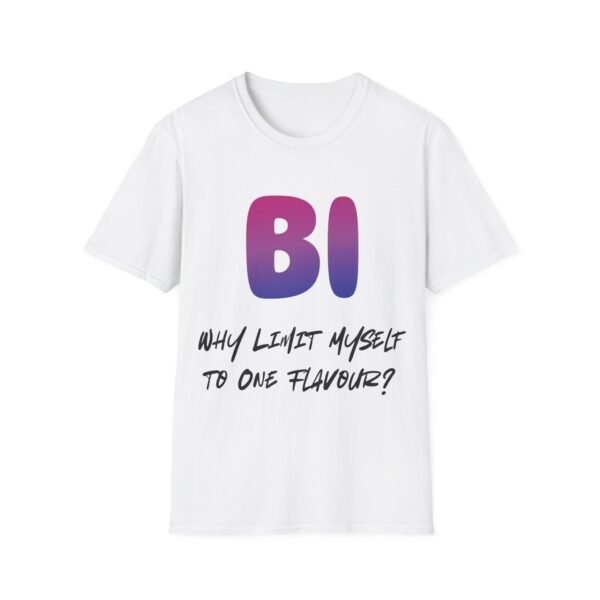 15941012462917074159_2048.jpeg Why Limit Myself to One Flavour. Bisexual Pride T-Shirt