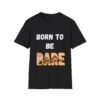 Born to Be Bare, Nudist Tee, Bold and Funny Nudist Shirt