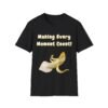 Dick Making Every Moment Count T-Shirt. Penis Humour
