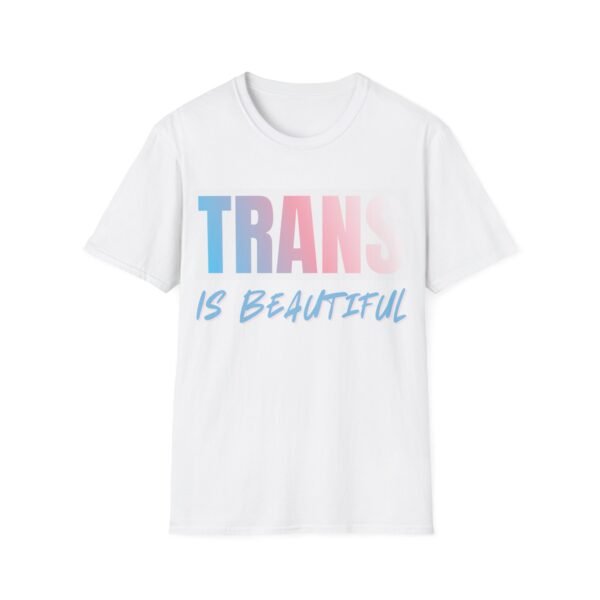Trans Is Beautiful. Trans LGBT Bold Pride Slogan Tee
