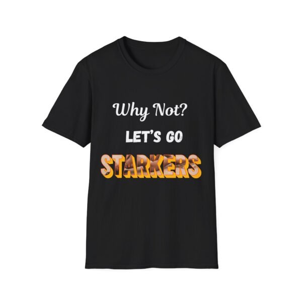 2338777761156468199_2048.jpeg Why Not? Let's Go Starkers. Funny and Bold Nudist Shirt