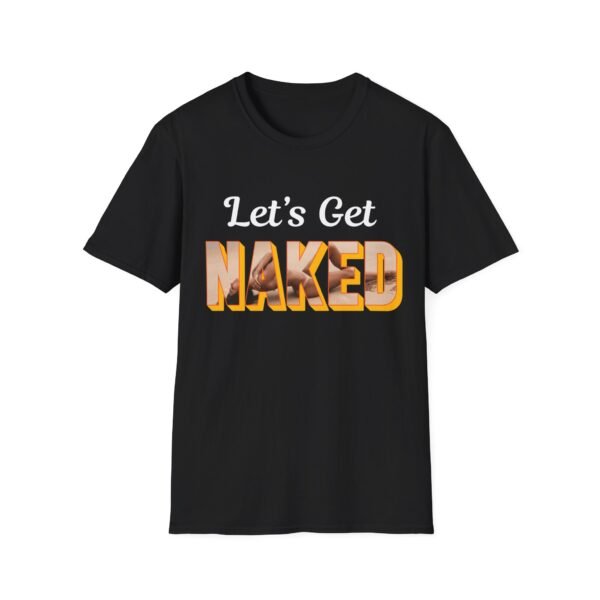 3301420454837891274_2048.jpeg Let's Get Naked. Nudist Shirt for Lifestyle Enthusiasts