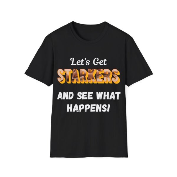 Let's Get Starkers and See What Happens. Nudist Tee