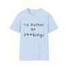 I Should Rather Be F**king. NSFW Naughty T-shirt