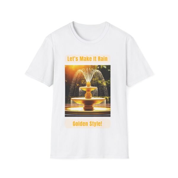 4056166816247945776_2048.jpeg Let's Make It Rain Golden Style. Wet Unisex T-shirt.