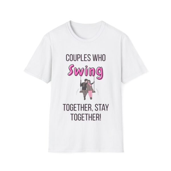 Couples Who Swing Together, Stay Together. Swingers T-Shirt