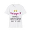 Swingers: Because Variety is the Spice of Life. Unisex