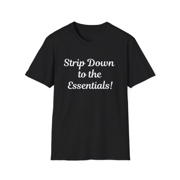 5261744513442750383_2048.jpeg Strip Down to the Essentials. Funny and Bold Nudist Shirt