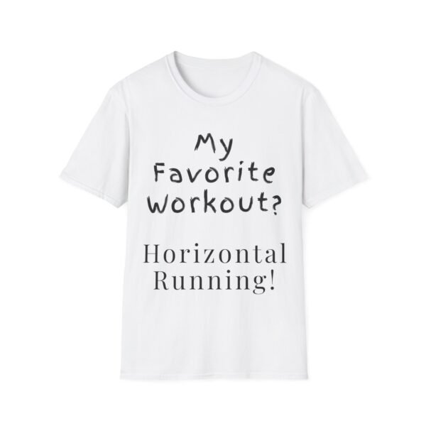 My Favorite Workout. Horizontal Running. Funny NSFW T-Shirt