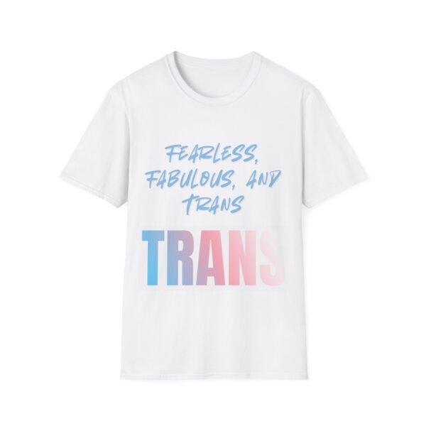 5393415769106388765_2048.jpeg Fearless, Fabulous and Trans. Trans LGBT Bold Pride Tee