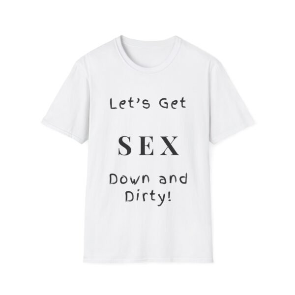 5676810113025180150_2048.jpeg Let's Get Down and Dirty. Adult Humour Gift, Naughty T-Shirt