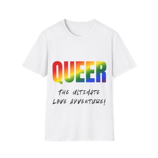 6463283566440324831_2048.jpeg Queer: the Ultimate Love Adventure. Pride Unisex T-shirt