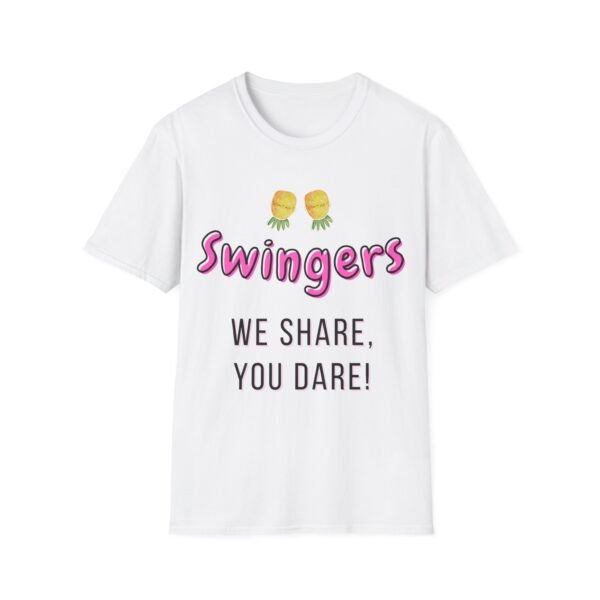 Swingers: We Share, You Dare. Funny Swingers T-Shirt