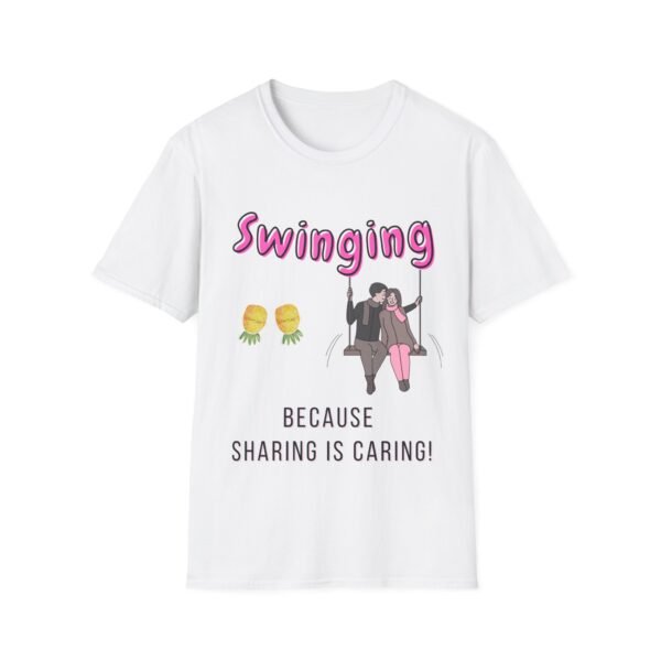 Swinging: Because Sharing is Caring. Funny Swingers T-Shirt