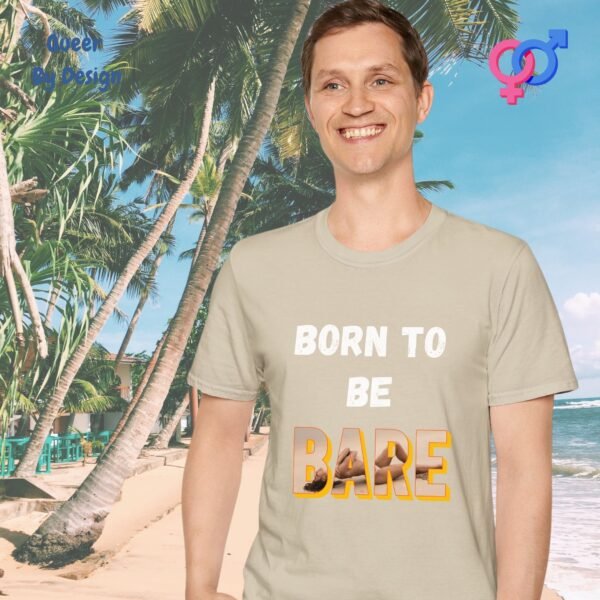 Born to Be Bare_sand t-shirt
