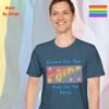 Come for the Pride_indigo blue t-shirt Come for the Pride_indigo blue t-shirt