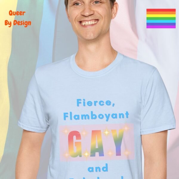 Fierce Flamboyant and Fabulous_light blue t-shirt