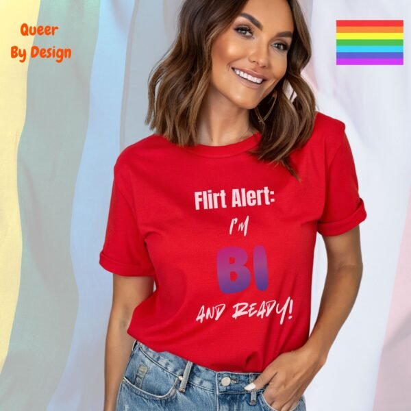 Flirt Alert I’m Bi and Ready_red t-shirt