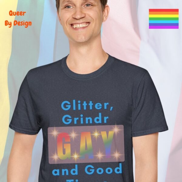 Glitter, Grindr, and Good Times_heather navy t-shirt Glitter, Grindr, and Good Times_heather navy t-shirt