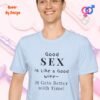 Good Sex is Like a Good Wine_light blue t-shirt
