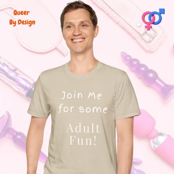 Join Me for Some Adult Fun_sand t-shirt Join Me for Some Adult Fun_sand t-shirt