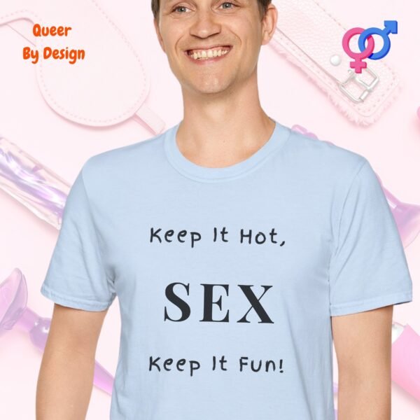 Keep It Hot, Keep It Fun_light blue t-shirt