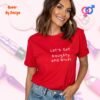 Let’s Get Naughty and Nice_red t-shirt