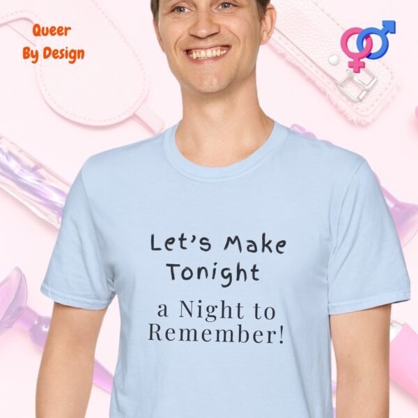 Lets Make Tonight a Night_light blue t-shirt