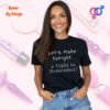 Lets Make Tonight a Night_womans black t-shirt