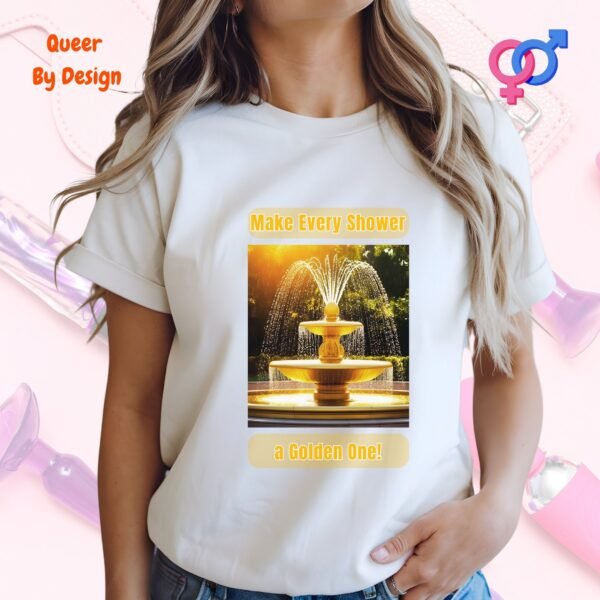 Make Every Shower a Golden One_white woman t-shirt