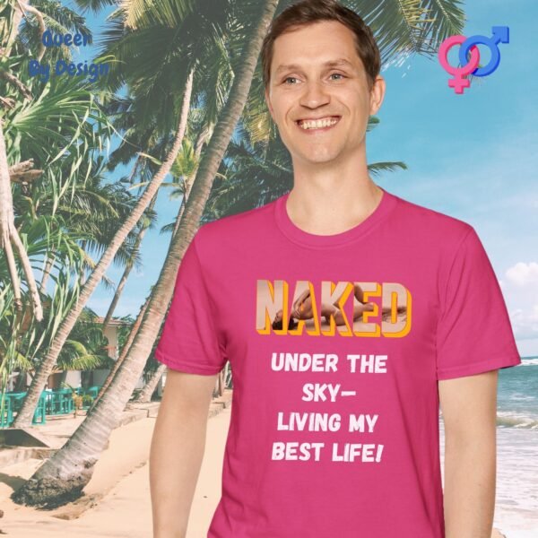 Naked Under the Sky. Living My Best Life_pink t-shirt Naked Under the Sky. Living My Best Life_pink t-shirt