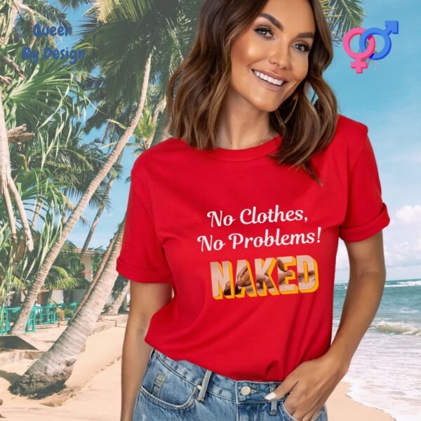No Clothes, No Problems_red t-shirt No Clothes, No Problems_red t-shirt