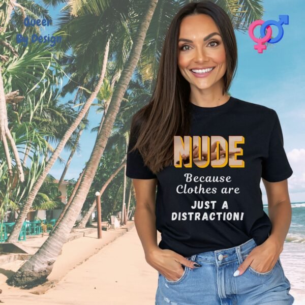 Nude_ Because Clothes are Just a Distraction_womans black t-shirt