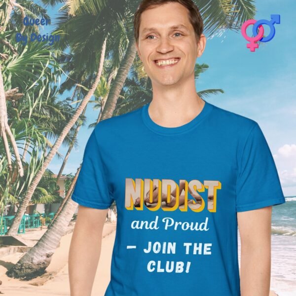 Nudist and Proud—Join the Club_sapphire t-shirt