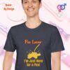 Pee Lover I am Just Here for a Pee_heather navy t-shirt Pee Lover I am Just Here for a Pee_heliconia t-shirt