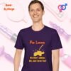 Pee Lovers We Do not Judge, We Just Have Fun_purple t-shirt