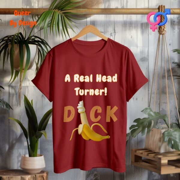Penis A Real Head Turner_cardinal red t-shirt