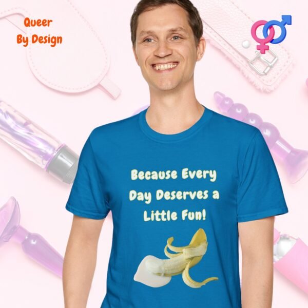 Penis Because Every Day Deserves a Little Fun_sapphire blue t-shirt Penis Because Every Day Deserves a Little Fun_sapphire blue t-shirt