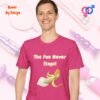 Penis The Fun Never Stops_heliconia t-shirt