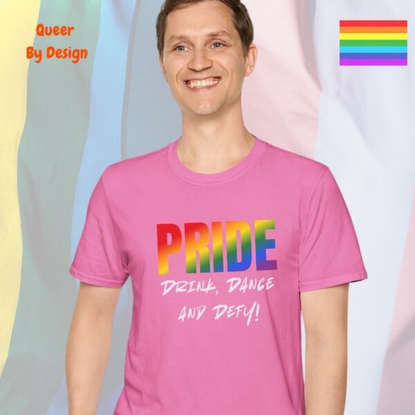 Pride_ Drink, Dance and Defy_azalea t-shirt